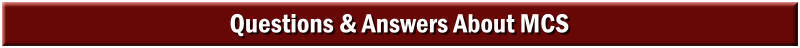 Questions & Answers About MCS