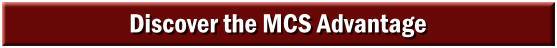 Discover the MCS Advantage
