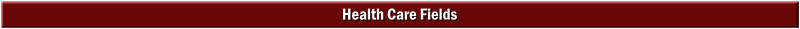 Health Care Fields